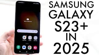 Samsung Galaxy S23 Plus In 2025! (Still Worth Buying?) (Review)